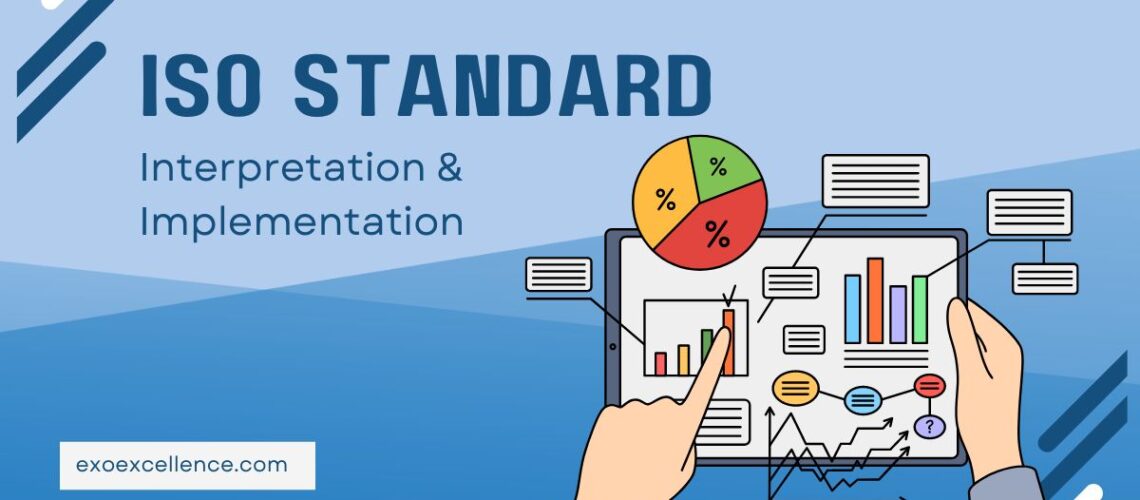 ISO Standards Interpretation and Implementation